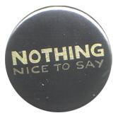 nothing nice to say button