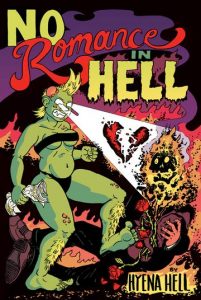 Demons: No Romance in Hell by Hyena Hell