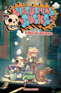 Cover of Everything Sucks: Kings of Nothing by Michael Sweater.